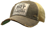 "I'm Still HOT It Just Comes In Flashes Now" Distressed Trucker Cap
